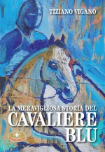 La meravigliosa storia del cavaliere blu